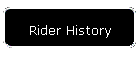 Rider History